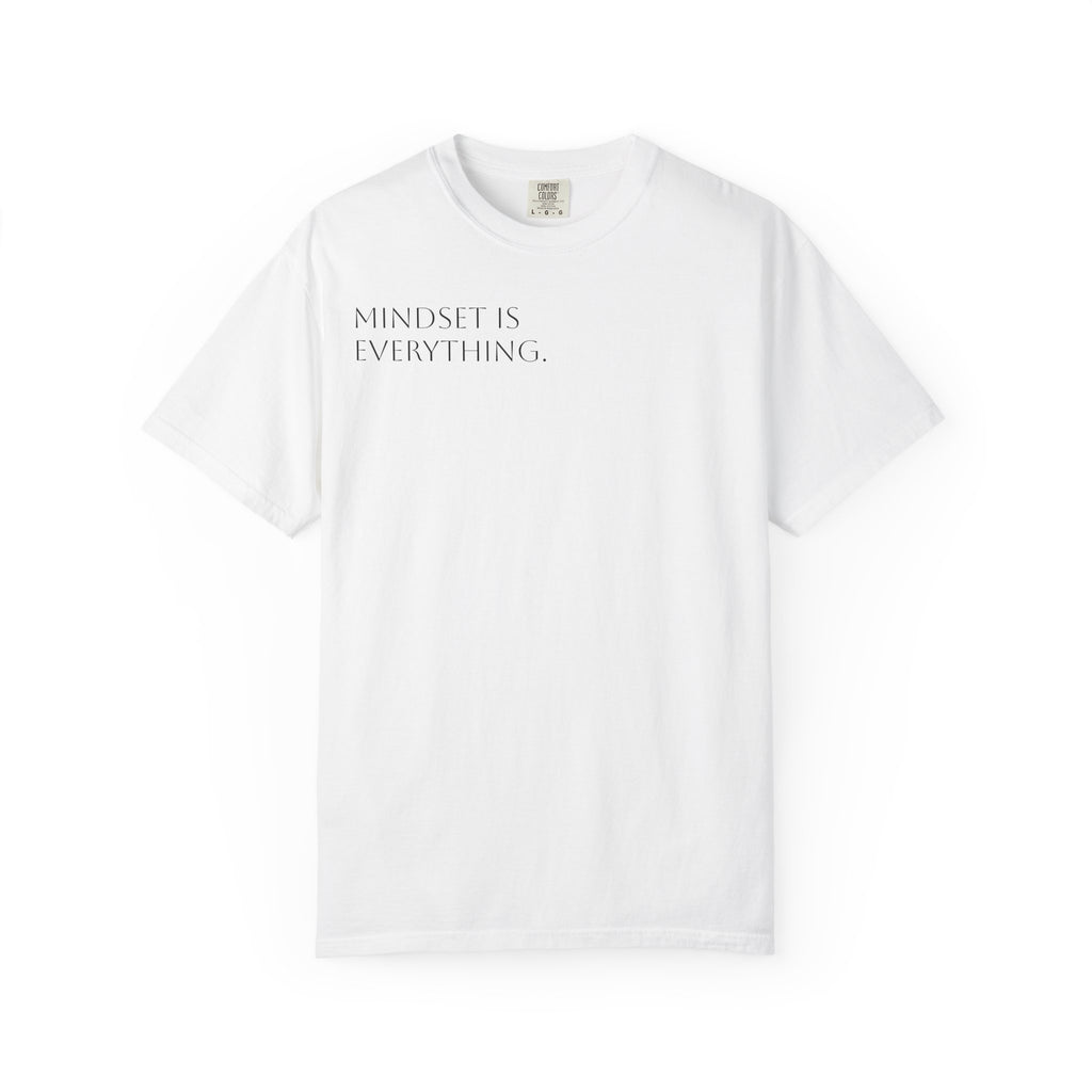 Mindset Is Everything T-Shirt | Minimal Script Tee