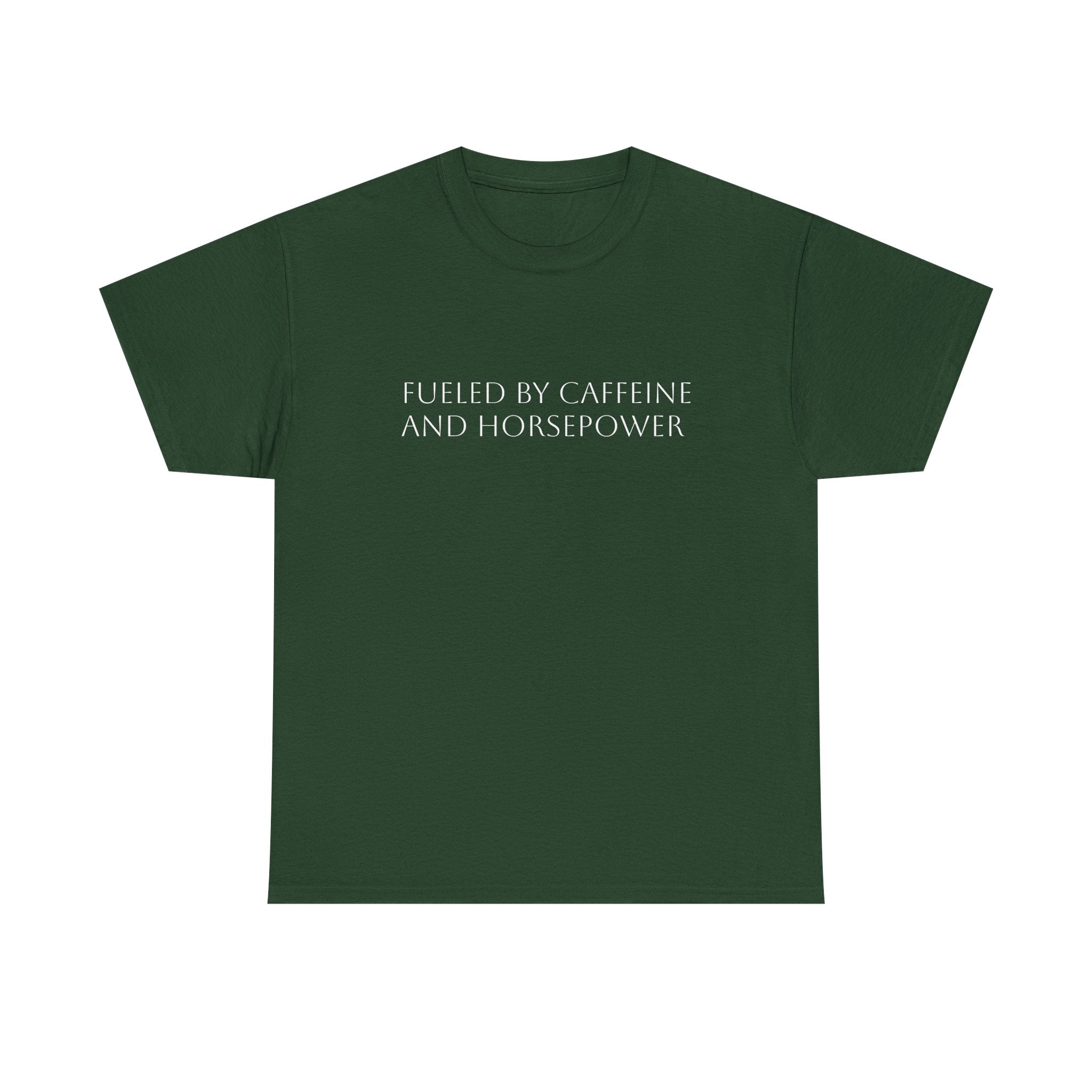 Fueled by Caffeine and Horsepower Tee