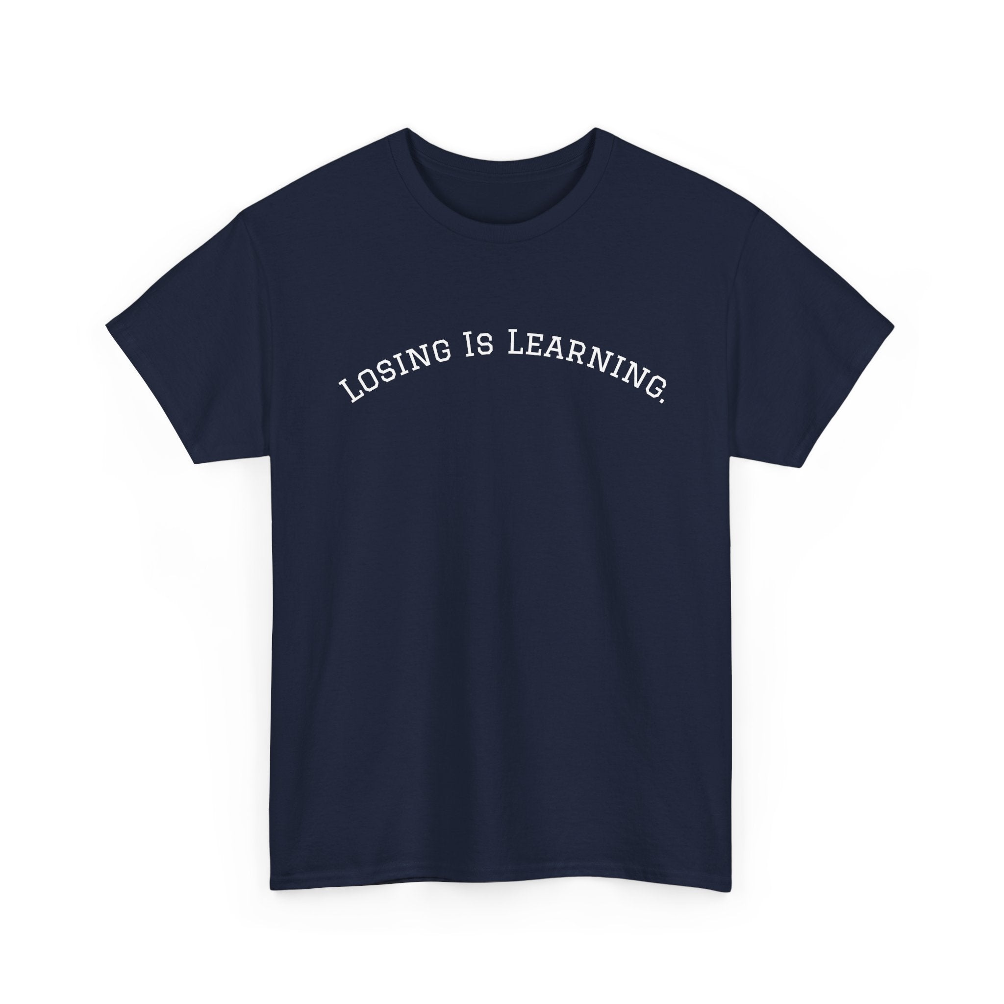 Losing Is Learning Tee — Minimal Inspirational Graphic T-Shirt