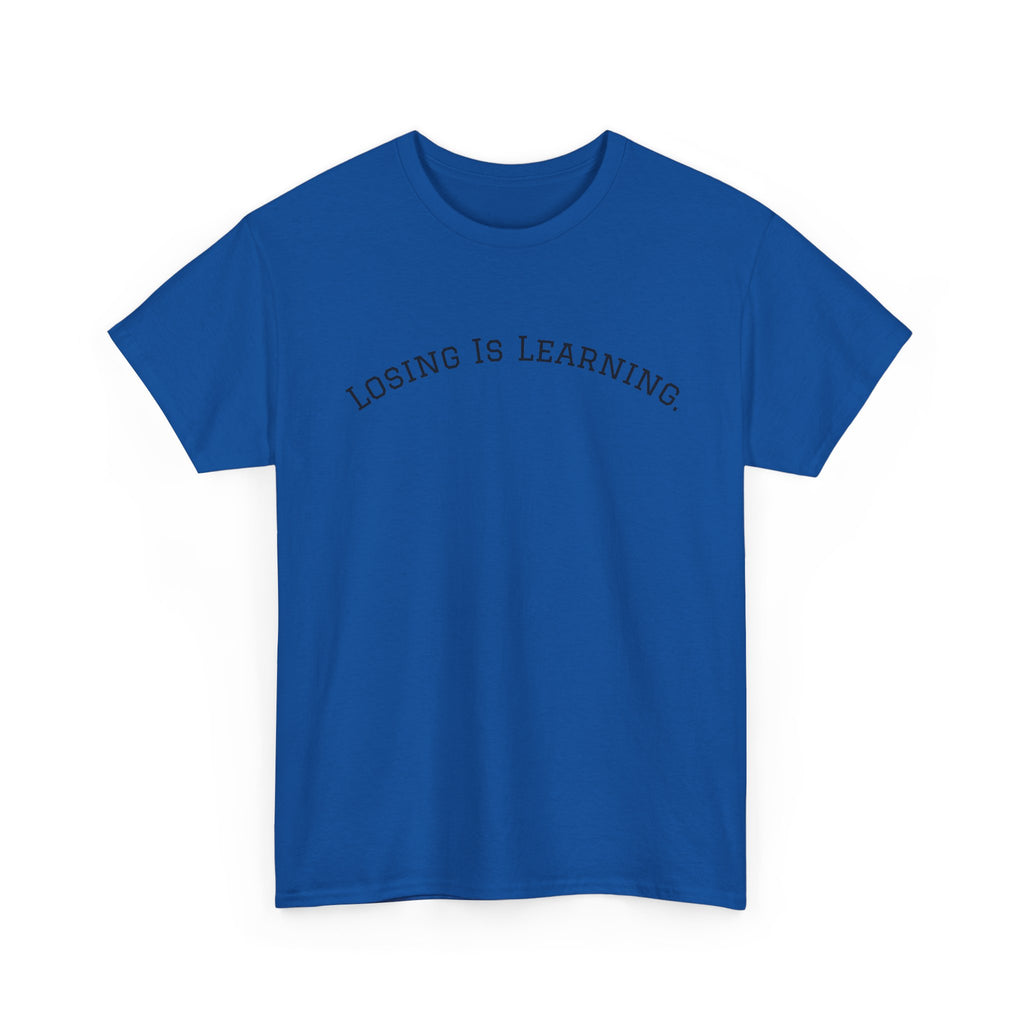 Losing Is Learning Tee — Minimal Inspirational Graphic T-Shirt