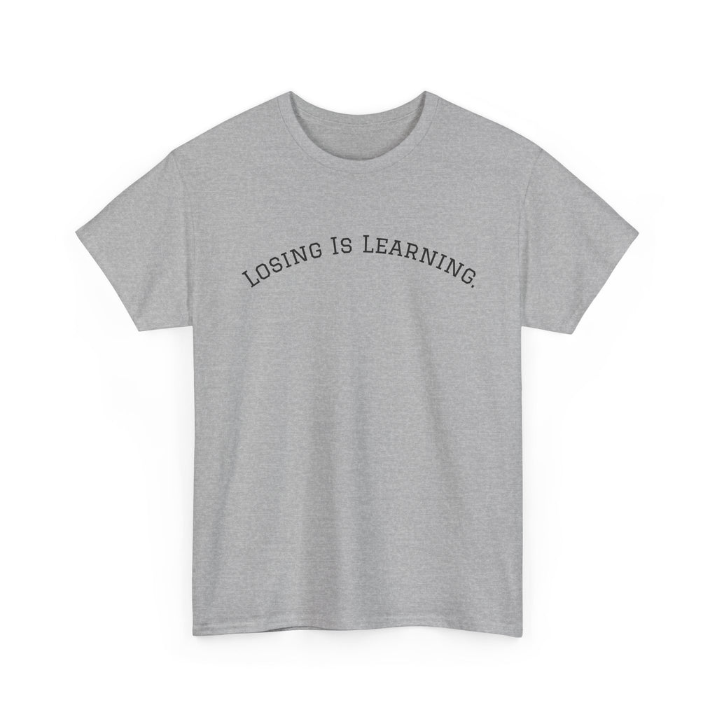 Losing Is Learning Tee — Minimal Inspirational Graphic T-Shirt
