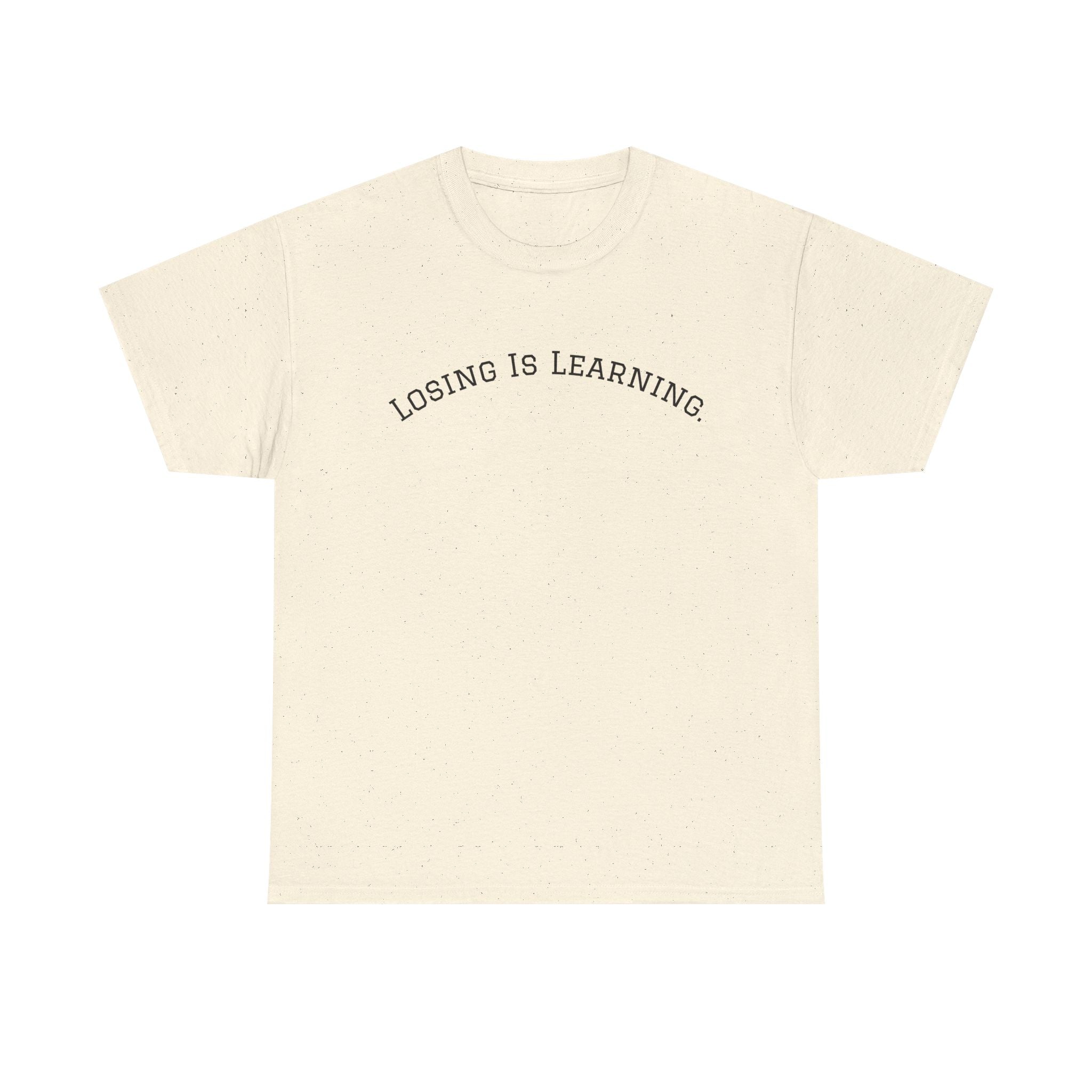 Losing Is Learning Tee — Minimal Inspirational Graphic T-Shirt