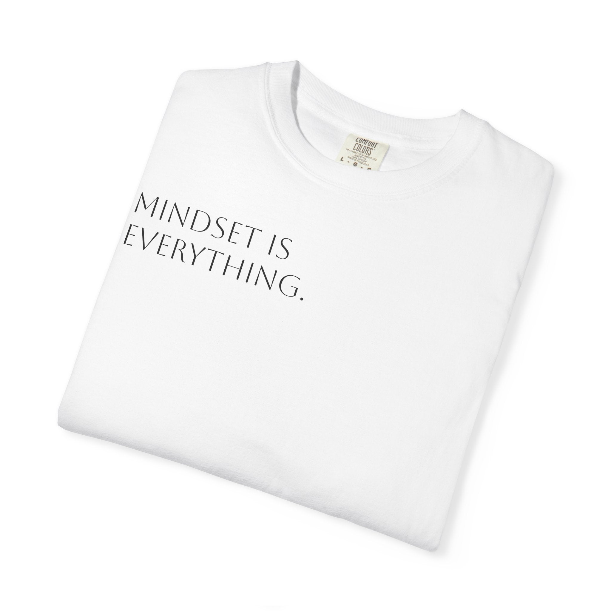 Mindset Is Everything T-Shirt | Minimal Script Tee