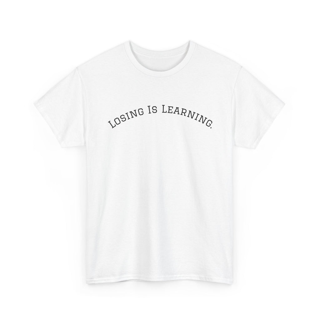 Losing Is Learning Tee — Minimal Inspirational Graphic T-Shirt