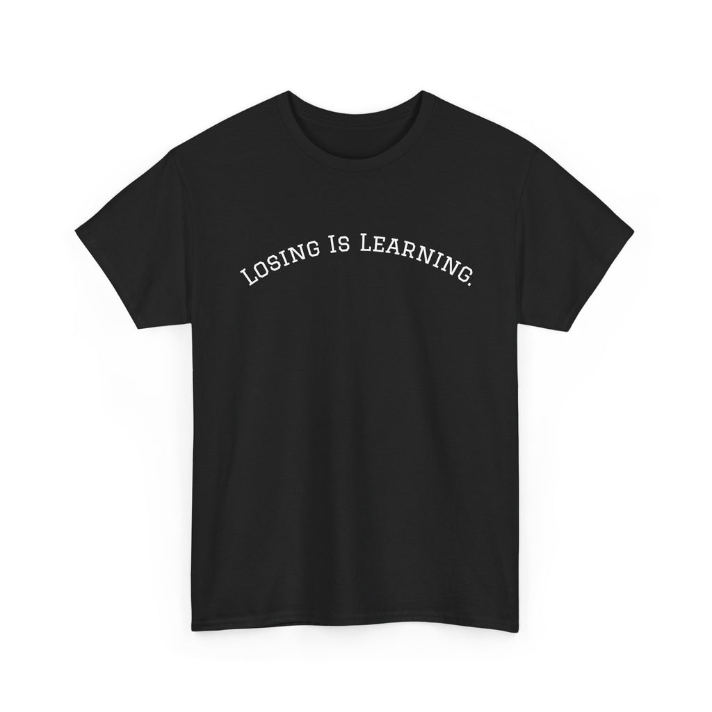 Losing Is Learning Tee — Minimal Inspirational Graphic T-Shirt