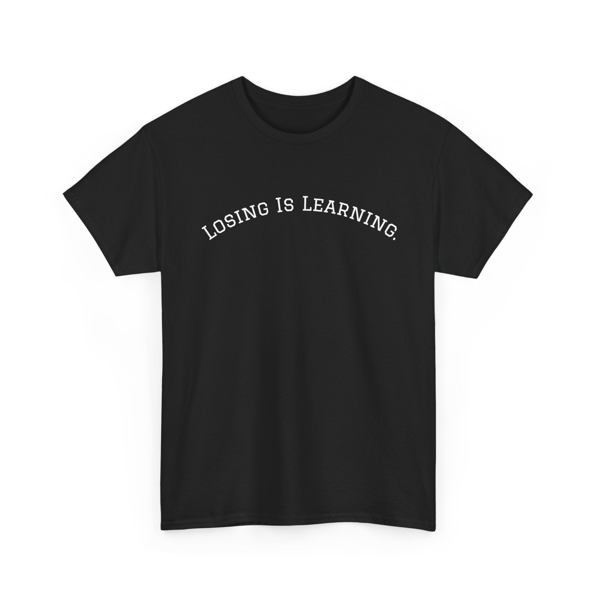 Losing Is Learning Tee — Minimal Inspirational Graphic T-Shirt