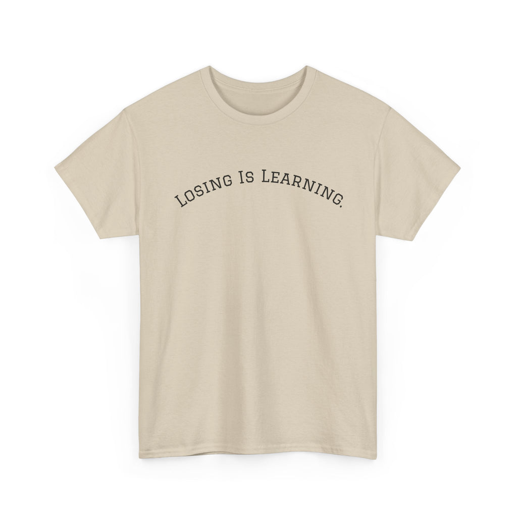 Losing Is Learning Tee — Minimal Inspirational Graphic T-Shirt