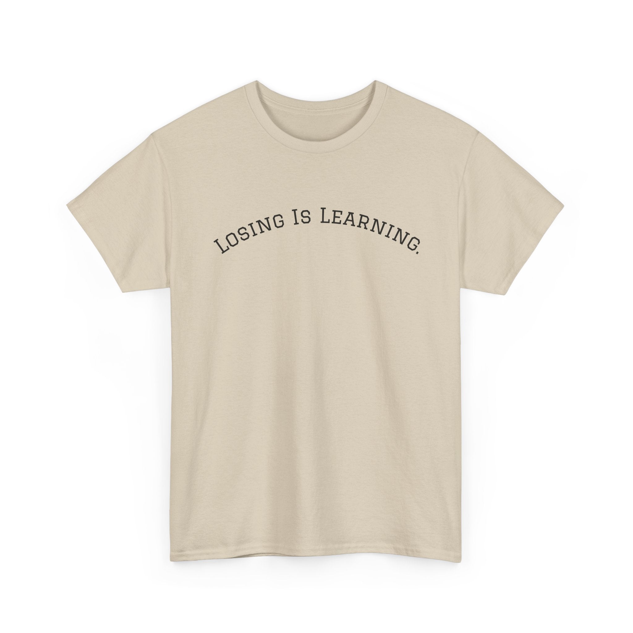 Losing Is Learning Tee — Minimal Inspirational Graphic T-Shirt
