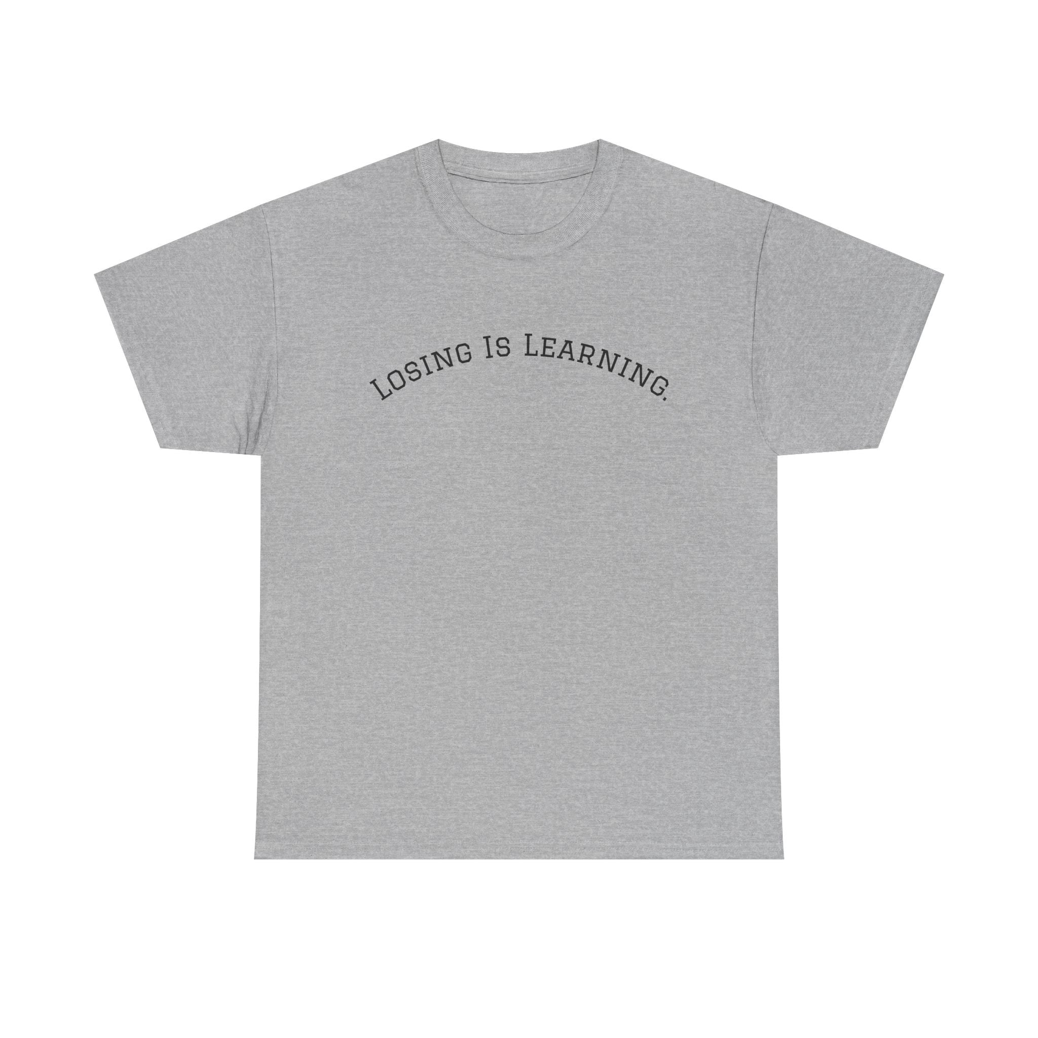 Losing Is Learning Tee — Minimal Inspirational Graphic T-Shirt
