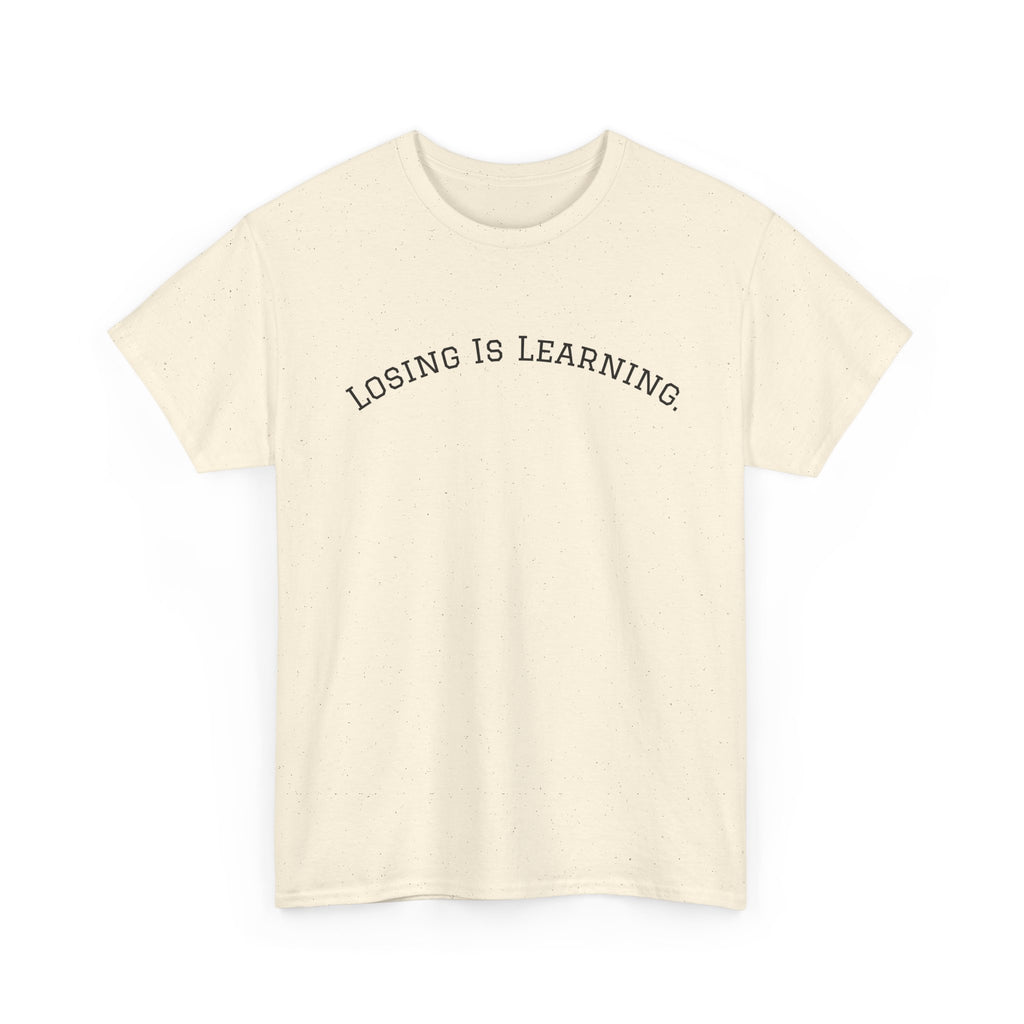 Losing Is Learning Tee — Minimal Inspirational Graphic T-Shirt
