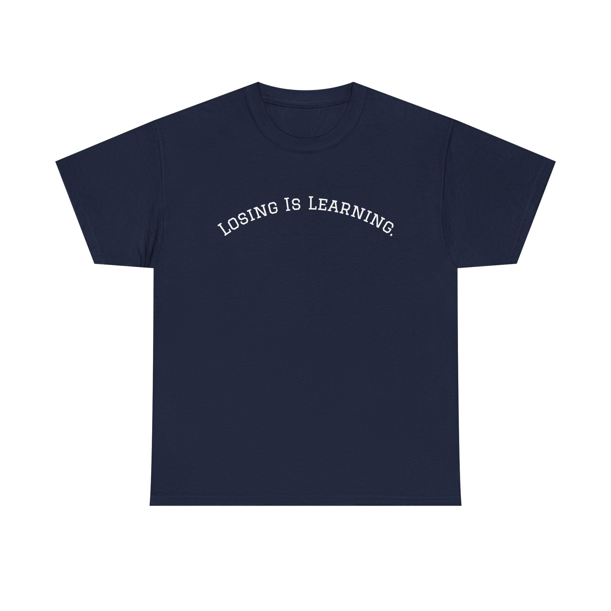 Losing Is Learning Tee — Minimal Inspirational Graphic T-Shirt